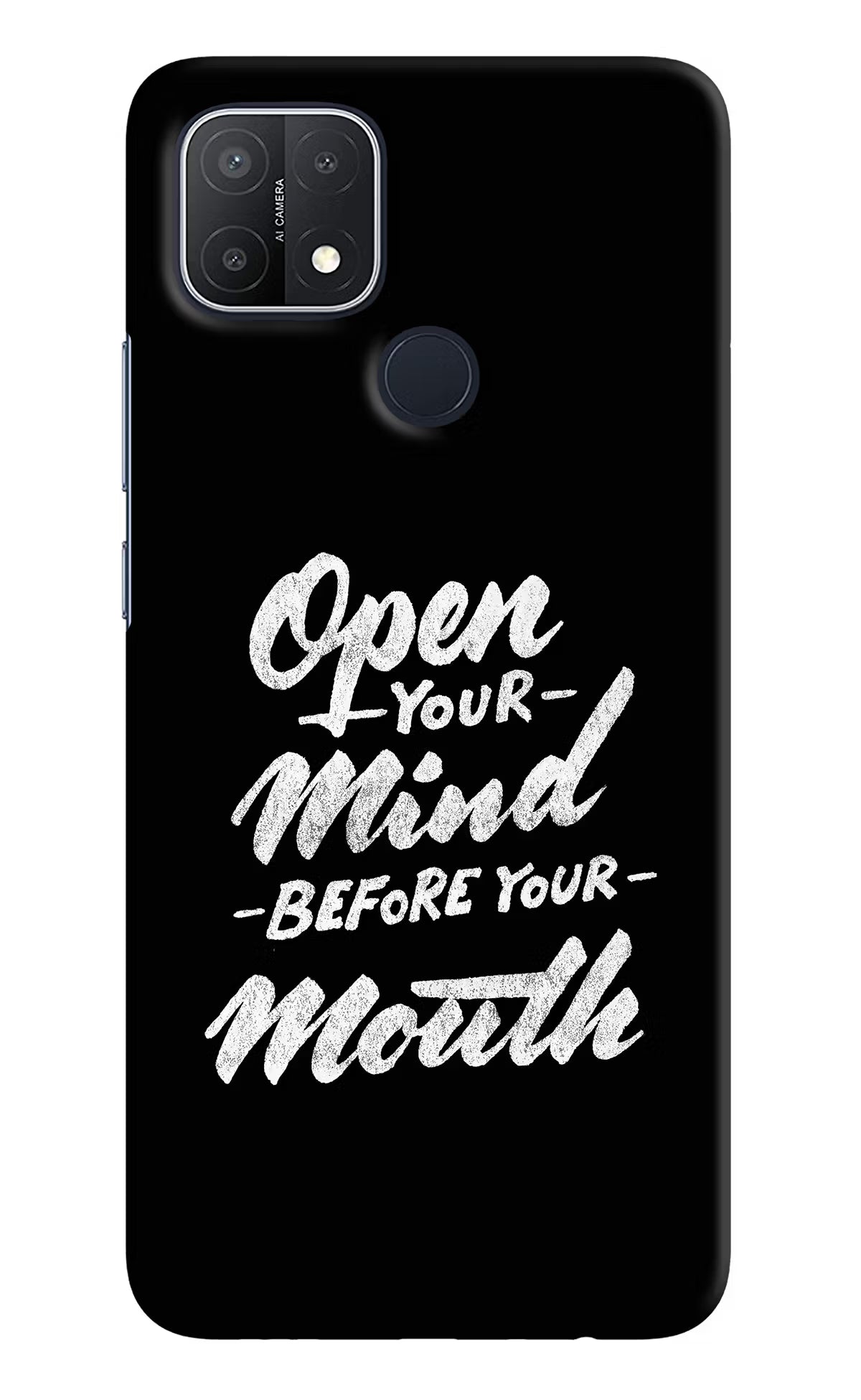 Open Your Mind Before Your Mouth Oppo A15/A15s Hard Case Back Cover by Casekaro