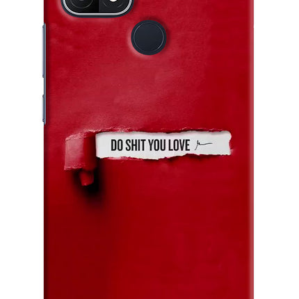 Do Shit You Love Oppo A15/A15s Hard Case Back Cover by Casekaro