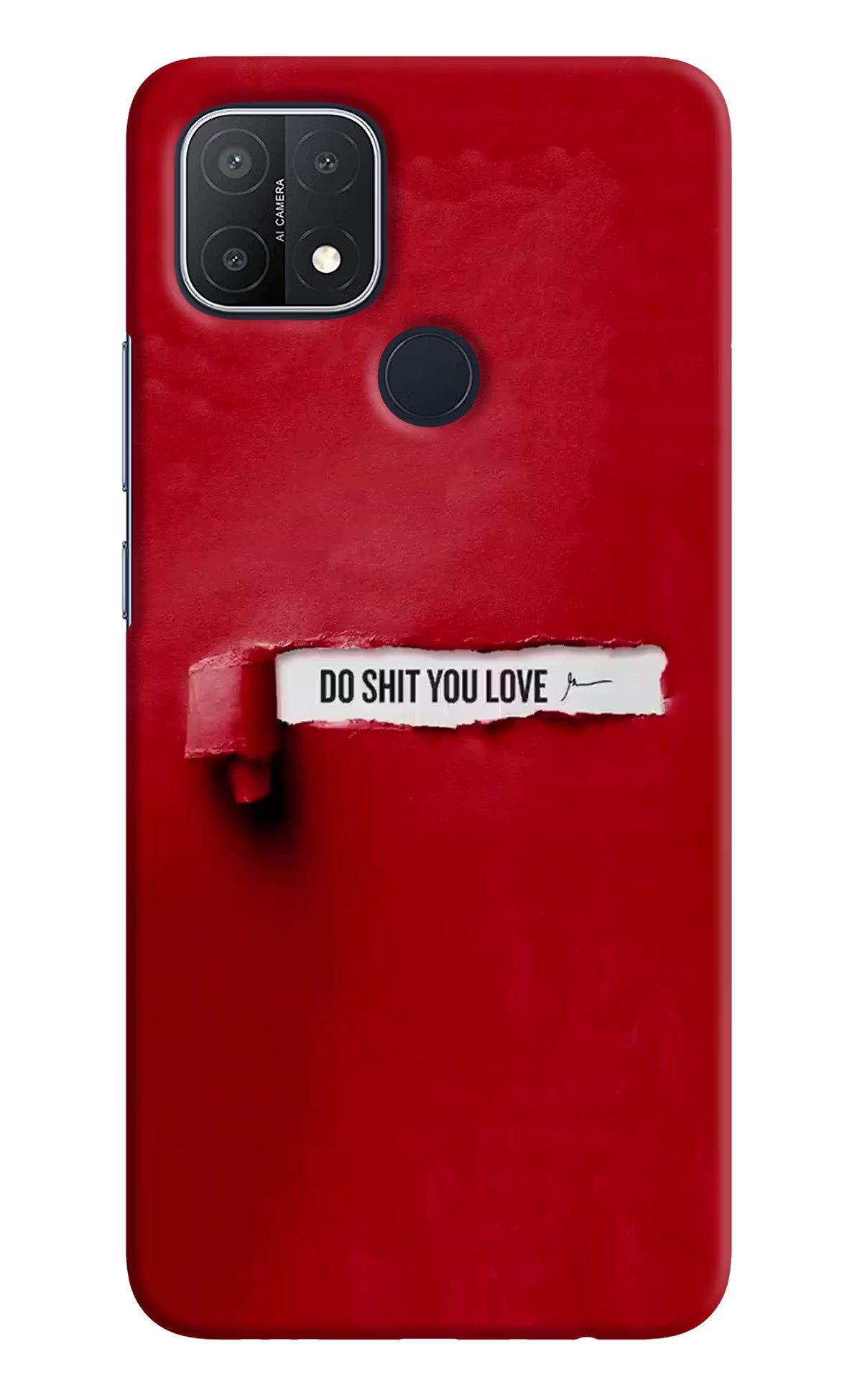 Do Shit You Love Oppo A15/A15s Hard Case Back Cover by Casekaro