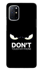 Don'T Touch My Phone Oneplus 8T Hard Case Back Cover by Casekaro