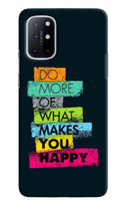 Do More Of What Makes You Happy Oneplus 8T Hard Case Back Cover by Casekaro