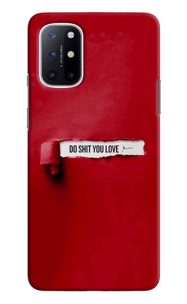 Do Shit You Love Oneplus 8T Hard Case Back Cover by Casekaro