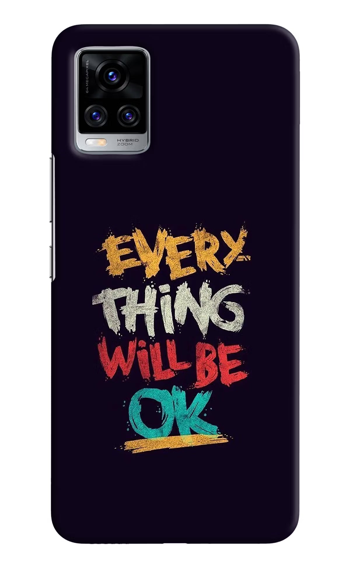 Everything Will Be Ok Vivo V20 Pro Hard Case Back Cover by Casekaro