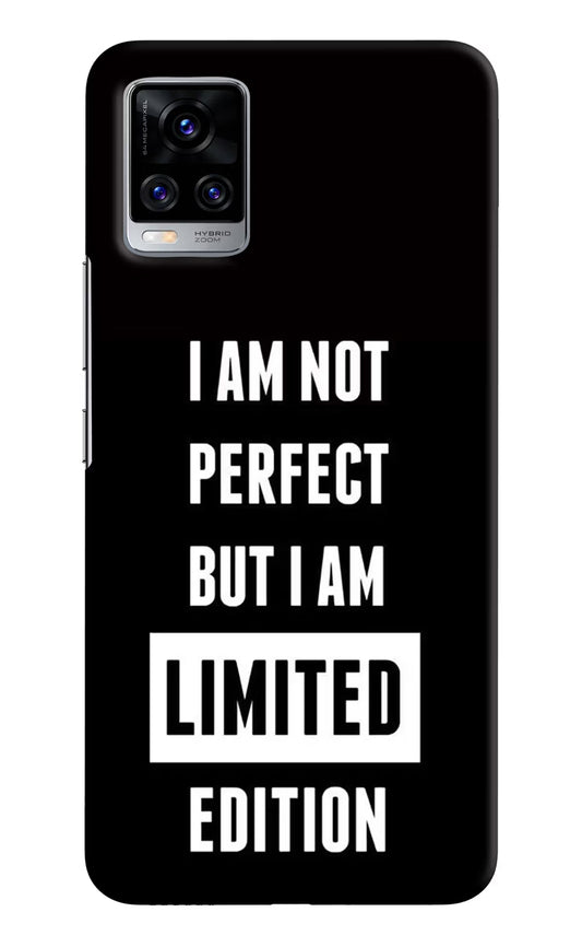 I Am Not Perfect But I Am Limited Edition Vivo V20 Pro Hard Case Back Cover by Casekaro