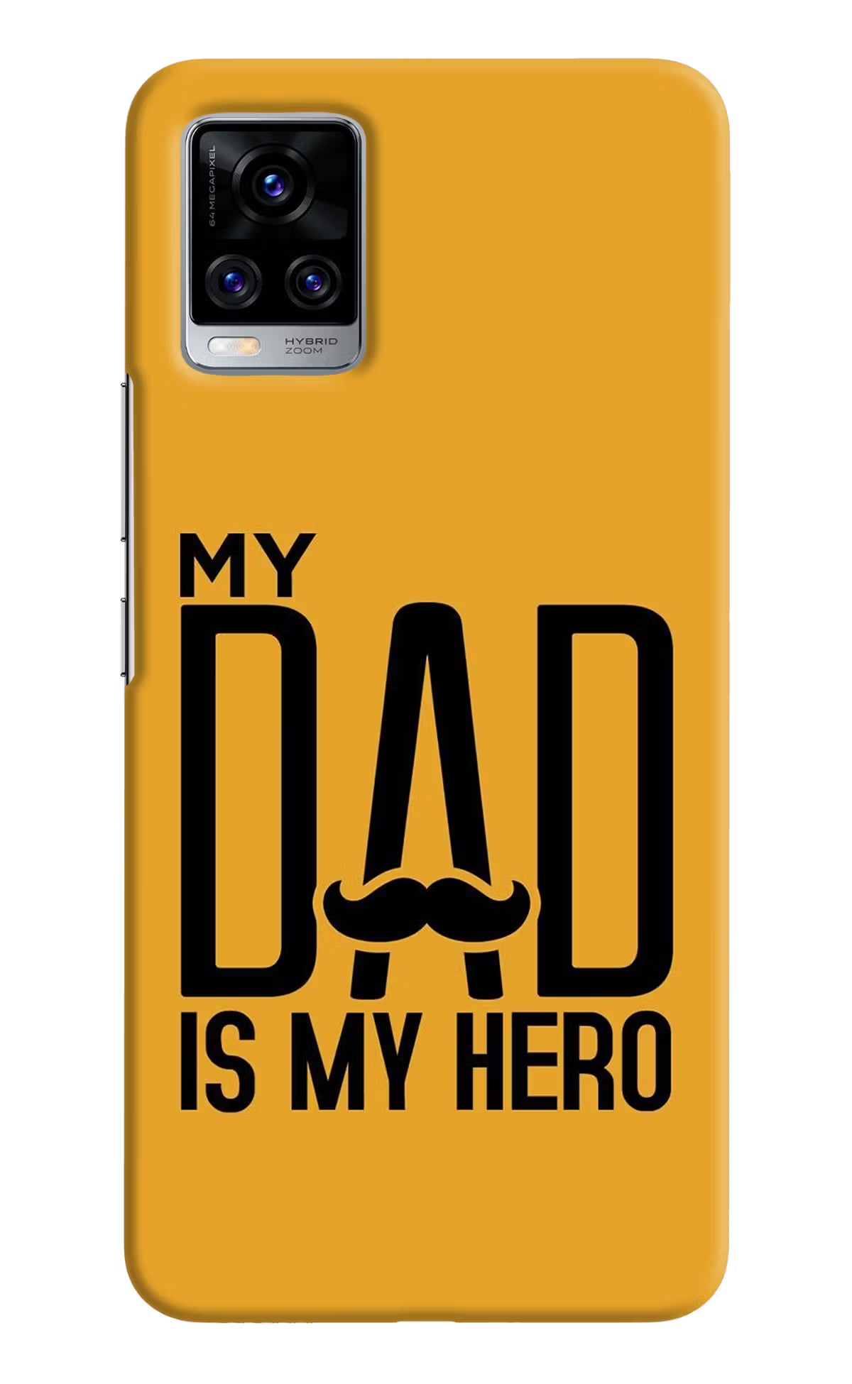 My Dad Is My Hero Vivo V20 Pro Hard Case Back Cover by Casekaro