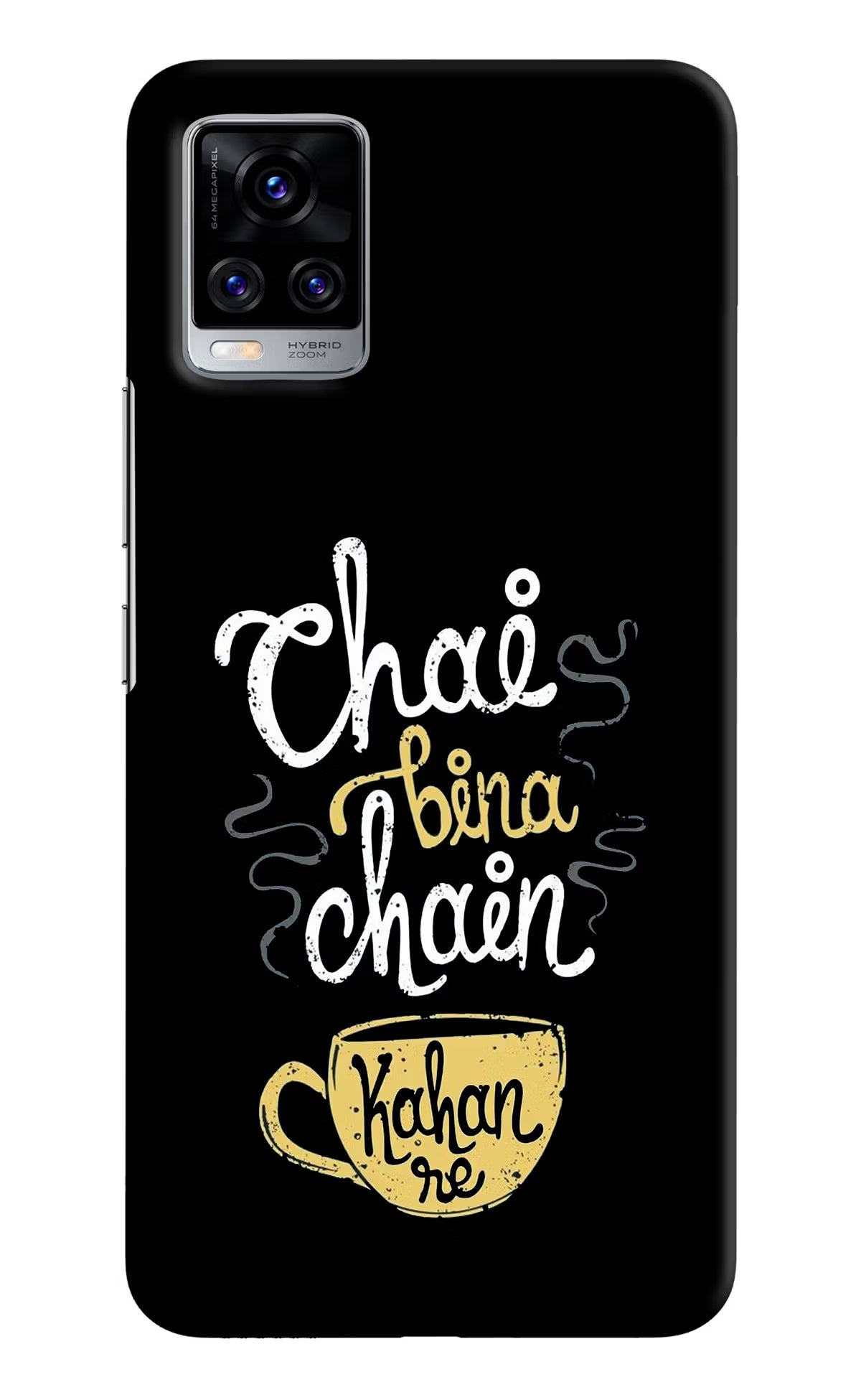 Chai Bina Chain Kaha Re Vivo V20 Pro Hard Case Back Cover by Casekaro