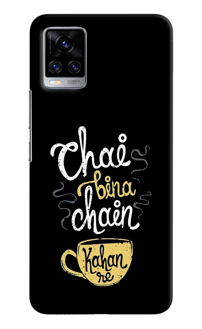 Chai Bina Chain Kaha Re Vivo V20 Pro Hard Case Back Cover by Casekaro