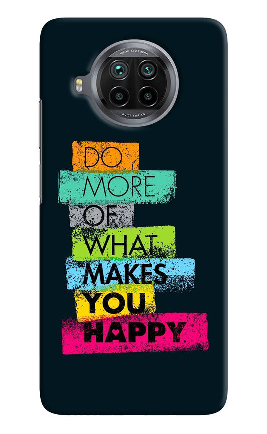 Do More Of What Makes You Happy Mi 10i Hard Case Back Cover by Casekaro
