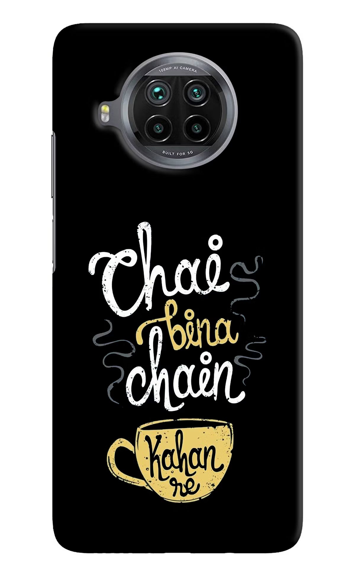Chai Bina Chain Kaha Re Mi 10i Hard Case Back Cover by Casekaro