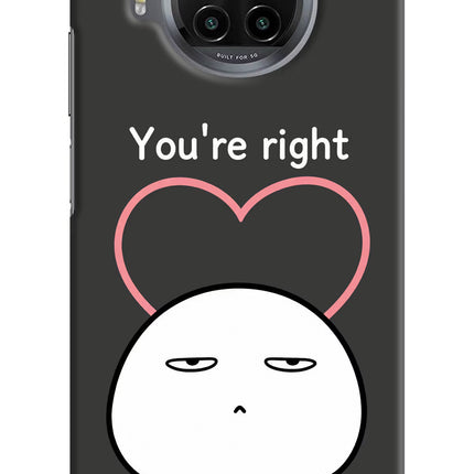 You're Right Mi 10i Hard Case Back Cover by Casekaro
