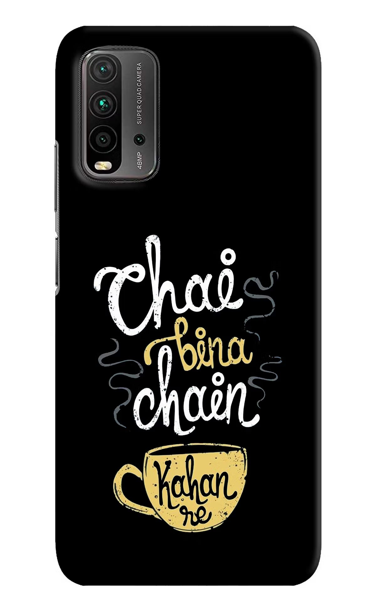 Chai Bina Chain Kaha Re Redmi 9 Power Hard Case Back Cover by Casekaro
