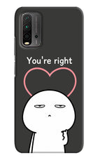 You're Right Redmi 9 Power Hard Case Back Cover by Casekaro