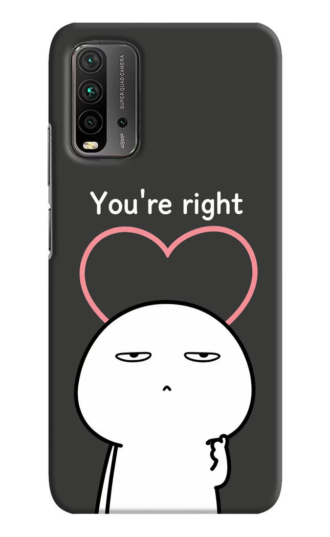 You're Right Redmi 9 Power Hard Case Back Cover by Casekaro