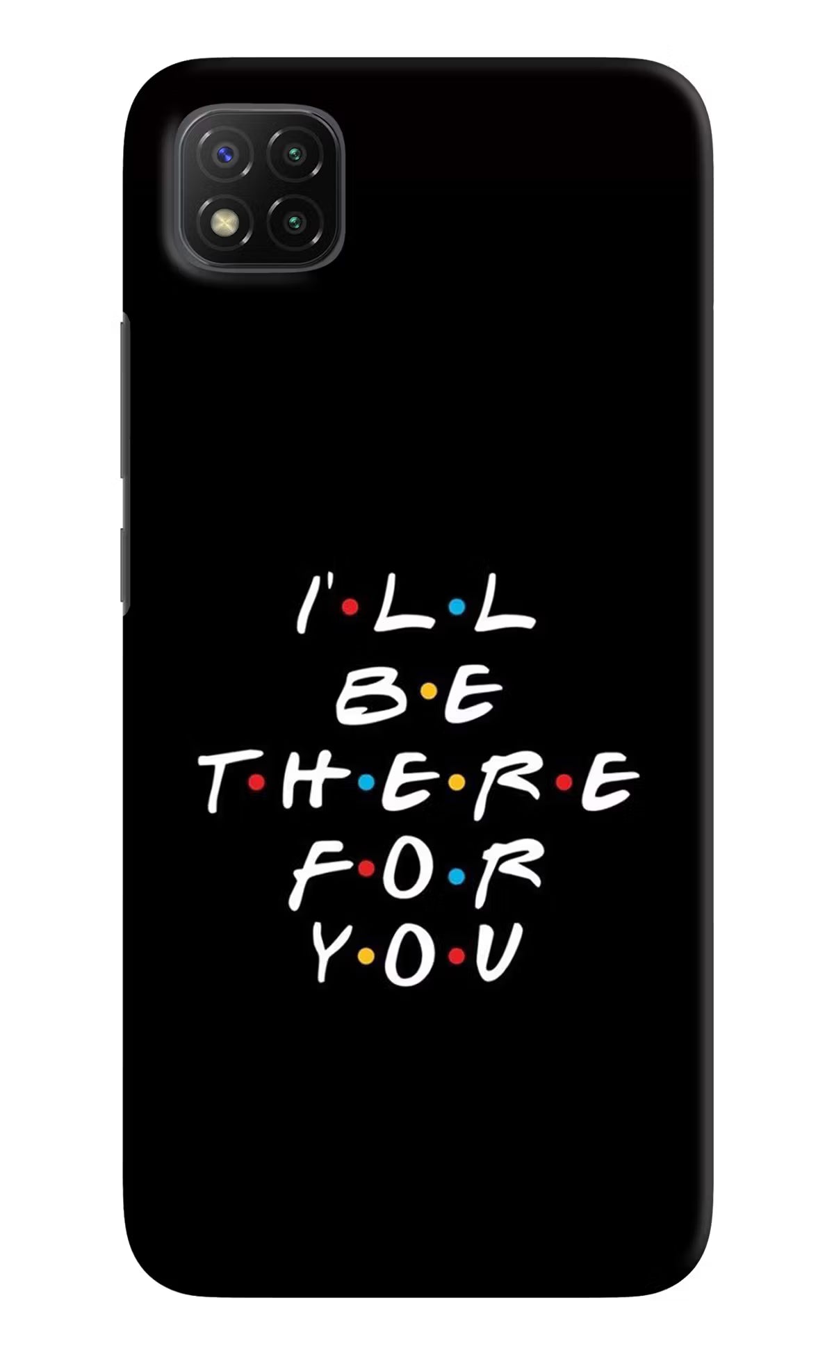 I'll Be There For You Poco C3 Hard Case Back Cover by Casekaro