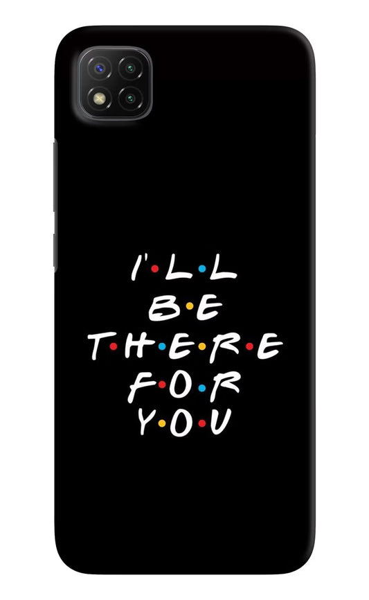 I'll Be There For You Poco C3 Hard Case Back Cover by Casekaro