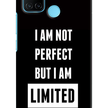 I Am Not Perfect But I Am Limited Edition Realme C17/Realme 7i Hard Case Back Cover by Casekaro