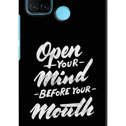 Open Your Mind Before Your Mouth Realme C17/Realme 7i Hard Case Back Cover by Casekaro