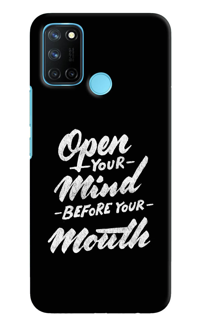 Open Your Mind Before Your Mouth Realme C17/Realme 7i Hard Case Back Cover by Casekaro