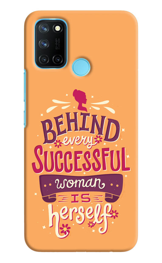 Behind Every Successful Woman There Is Herself Realme C17/Realme 7i Hard Case Back Cover by Casekaro