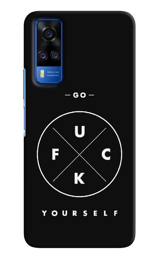 Go Fuck Yourself Vivo Y51A/Y51 2020 Hard Case Back Cover by Casekaro
