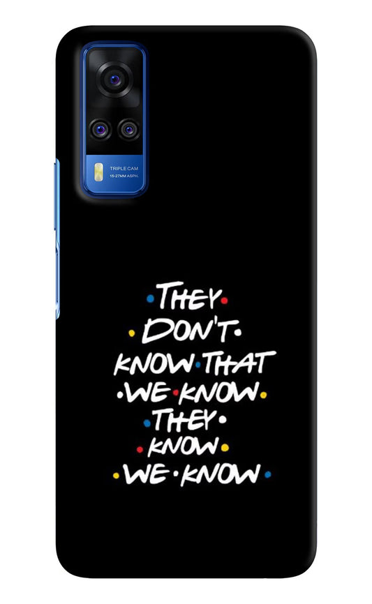 FRIENDS Dialogue Vivo Y51A/Y51 2020 Hard Case Back Cover by Casekaro