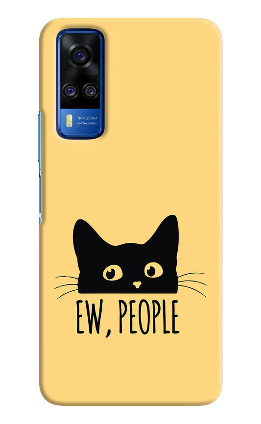 Ew People Catitude Vivo Y51A/Y51 2020 Hard Case Back Cover by Casekaro