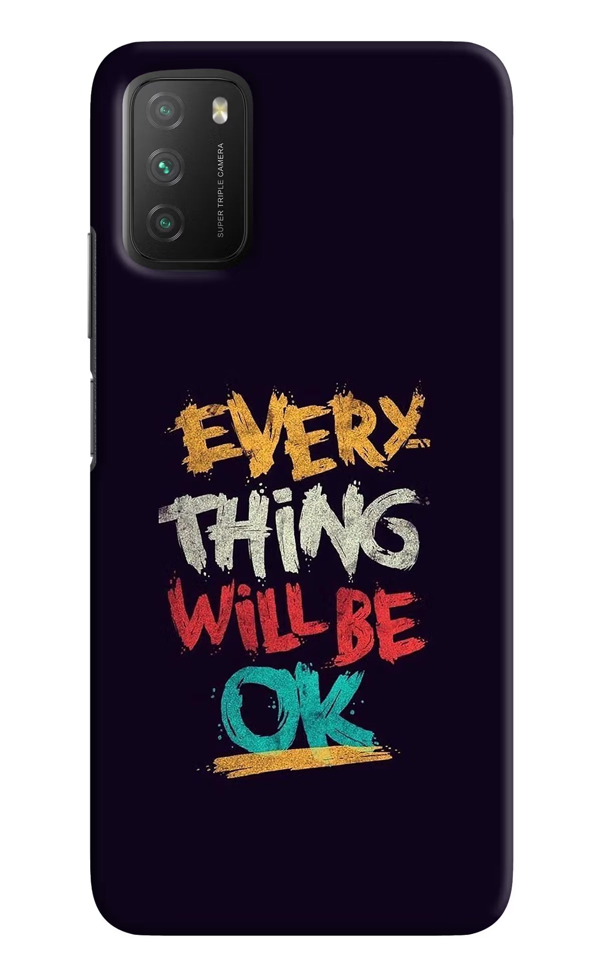 Everything Will Be Ok Poco M3 Hard Case Back Cover by Casekaro
