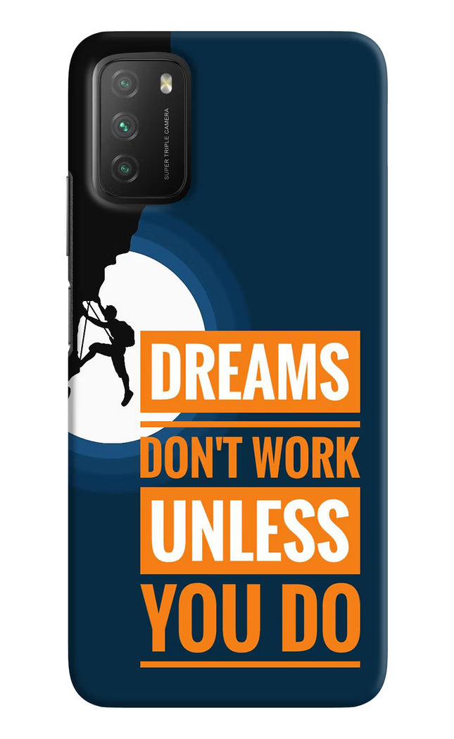 Dreams Don’T Work Unless You Do Poco M3 Hard Case Back Cover by Casekaro