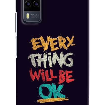 Everything Will Be Ok Vivo Y31 Hard Case Back Cover by Casekaro