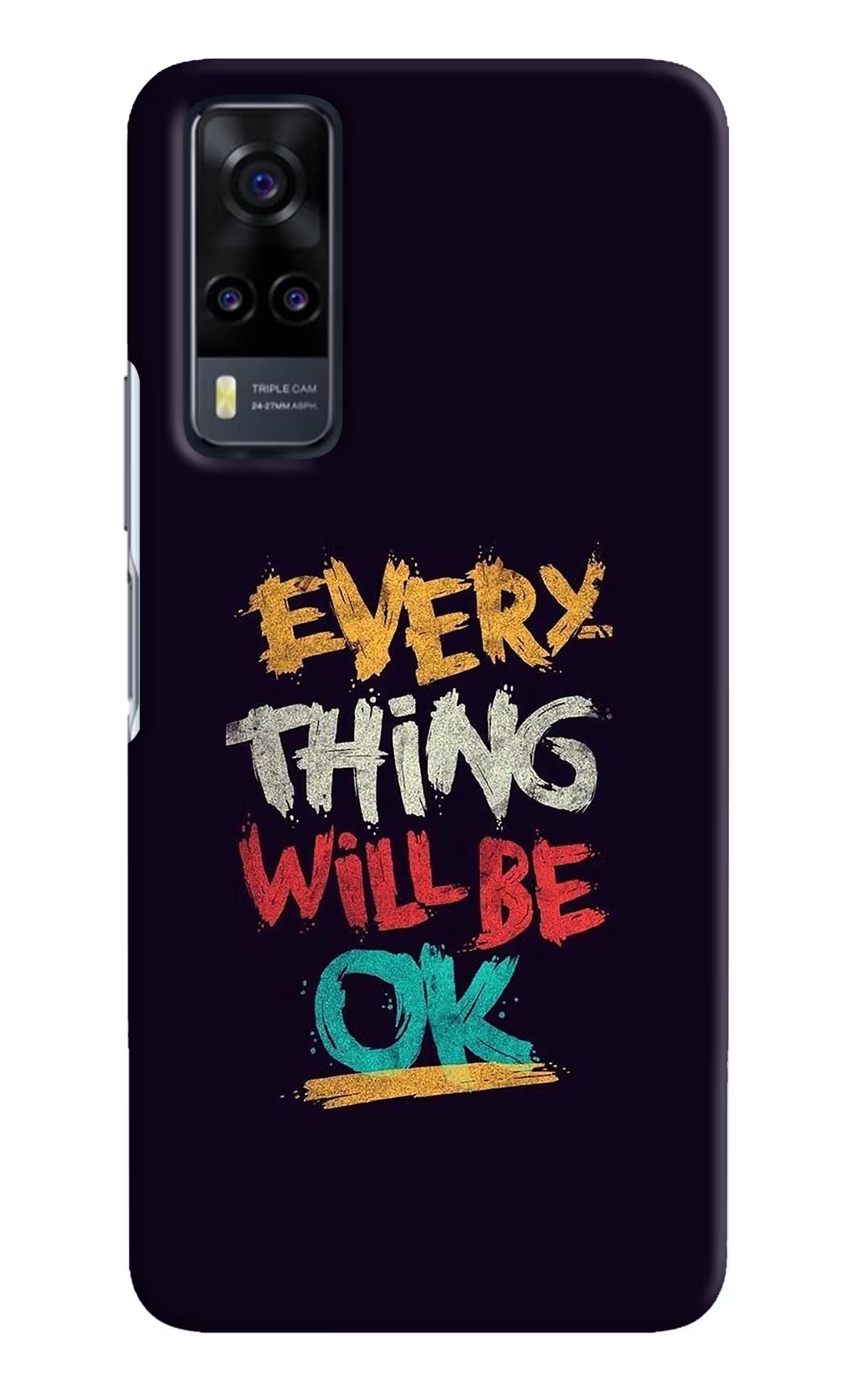 Everything Will Be Ok Vivo Y31 Hard Case Back Cover by Casekaro