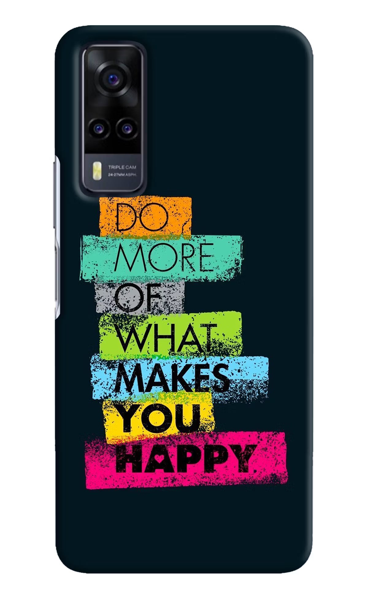 Do More Of What Makes You Happy Vivo Y31 Hard Case Back Cover by Casekaro