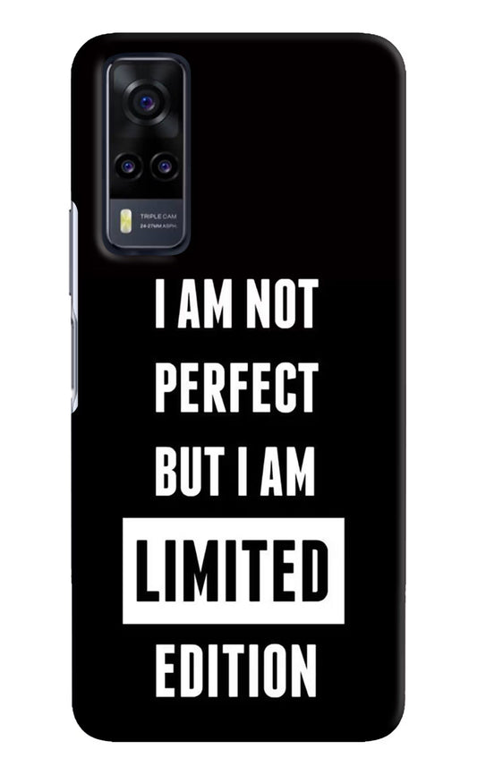 I Am Not Perfect But I Am Limited Edition Vivo Y31 Hard Case Back Cover by Casekaro