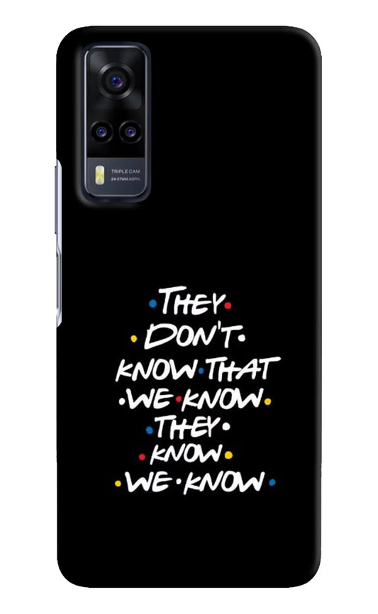 FRIENDS Dialogue Vivo Y31 Hard Case Back Cover by Casekaro