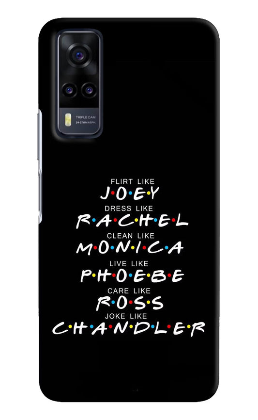 FRIENDS Character Vivo Y31 Hard Case Back Cover by Casekaro