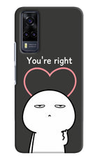 You're Right Vivo Y31 Hard Case Back Cover by Casekaro