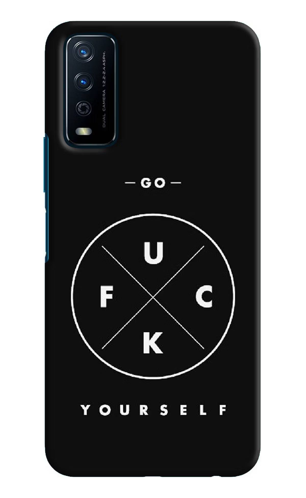Go Fuck Yourself Vivo Y12s Hard Case Back Cover by Casekaro