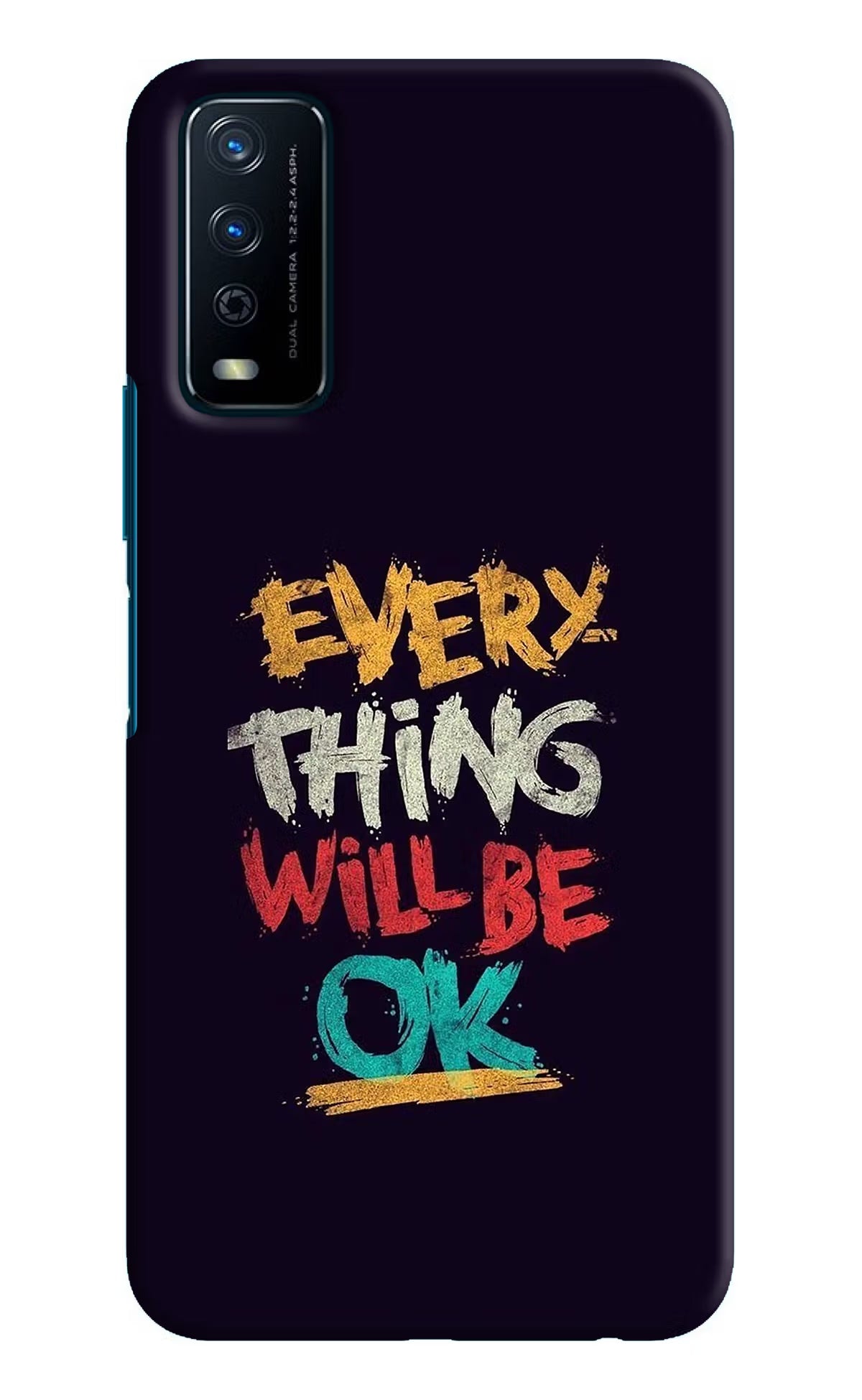 Everything Will Be Ok Vivo Y12s Hard Case Back Cover by Casekaro