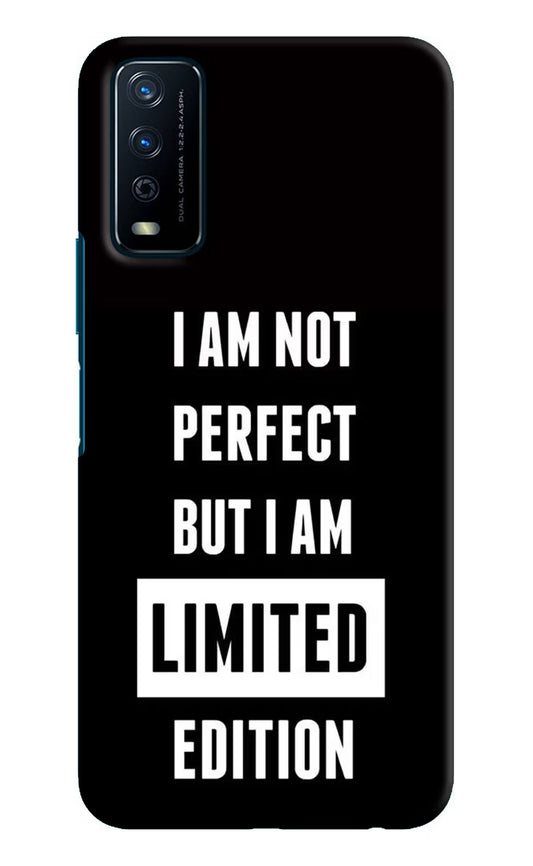 I Am Not Perfect But I Am Limited Edition Vivo Y12s Hard Case Back Cover by Casekaro