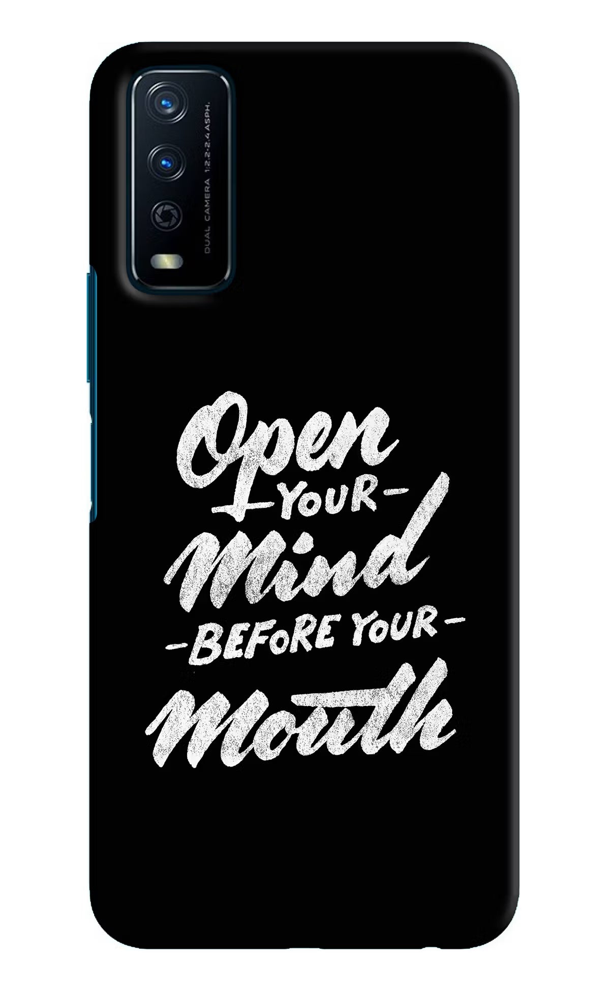 Open Your Mind Before Your Mouth Vivo Y12s Hard Case Back Cover by Casekaro