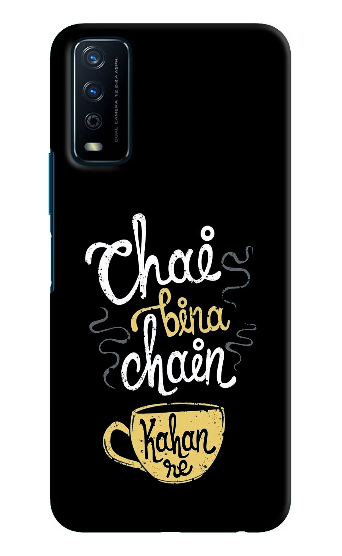 Chai Bina Chain Kaha Re Vivo Y12s Hard Case Back Cover by Casekaro