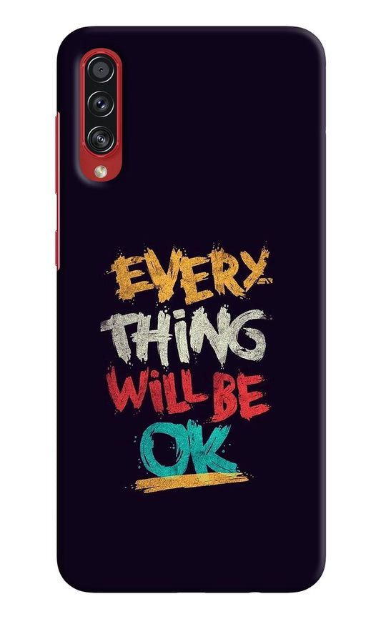 Everything Will Be Ok Samsung A70s Hard Case Back Cover by Casekaro