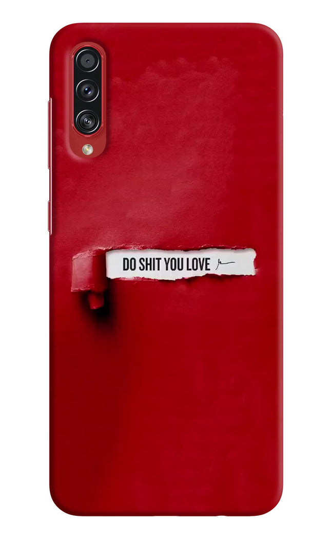 Do Shit You Love Samsung A70s Hard Case Back Cover by Casekaro