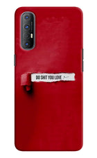 Do Shit You Love Oppo Reno3 Pro Hard Case Back Cover by Casekaro