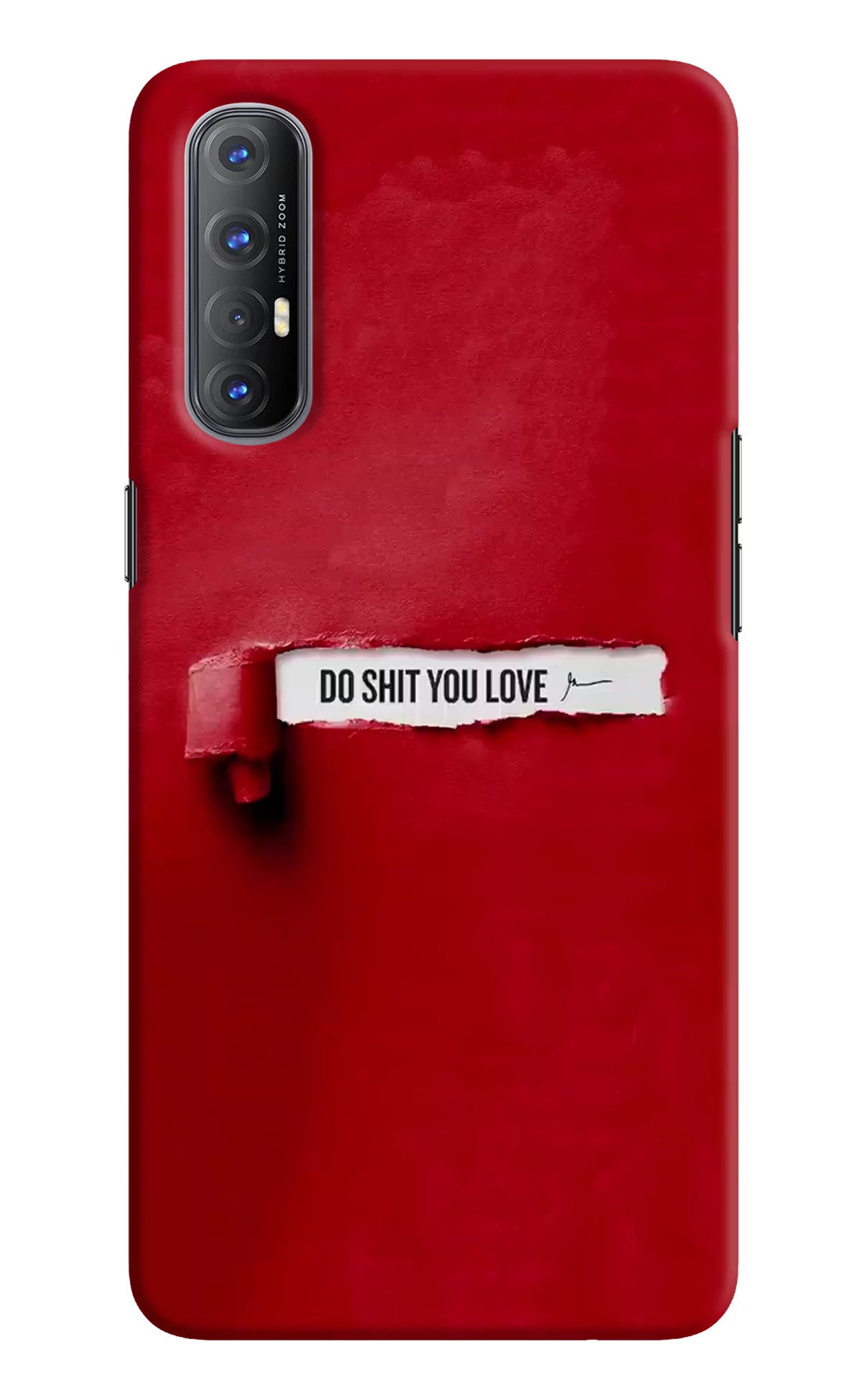 Do Shit You Love Oppo Reno3 Pro Hard Case Back Cover by Casekaro