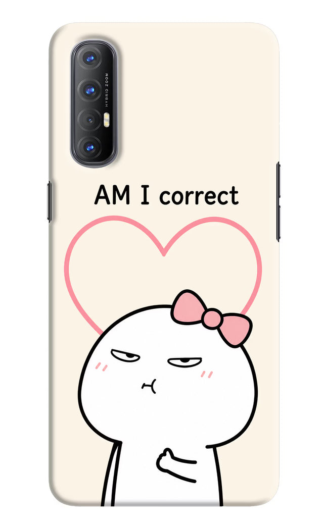 Always Right Oppo Reno3 Pro Hard Case Back Cover by Casekaro