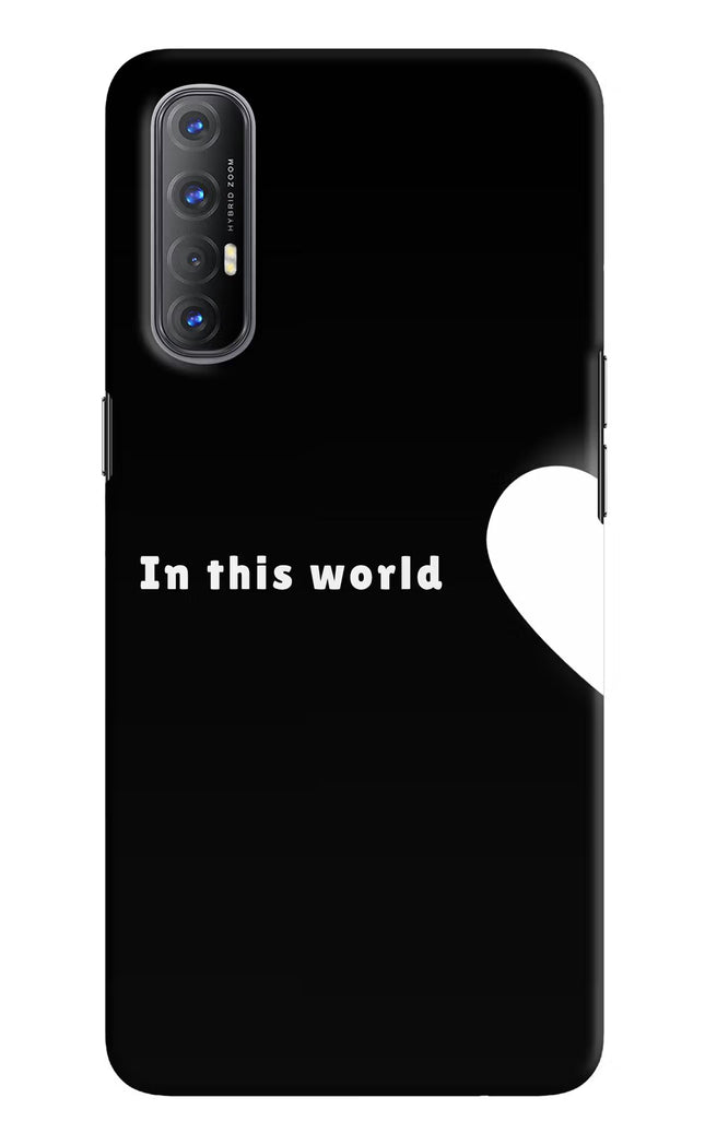 This World Oppo Reno3 Pro Hard Case Back Cover by Casekaro