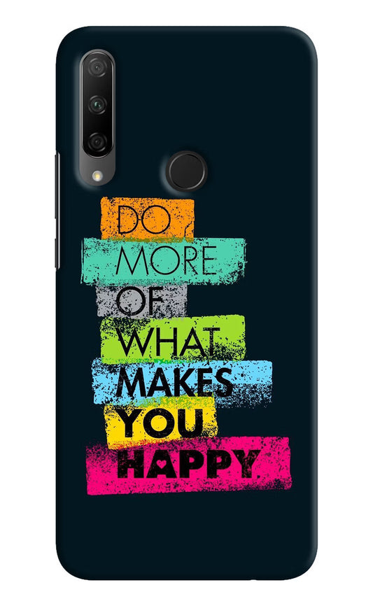 Do More Of What Makes You Happy Honor 9X Hard Case Back Cover by Casekaro