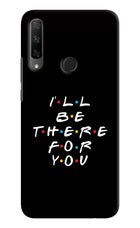 I'll Be There For You Honor 9X Hard Case Back Cover by Casekaro