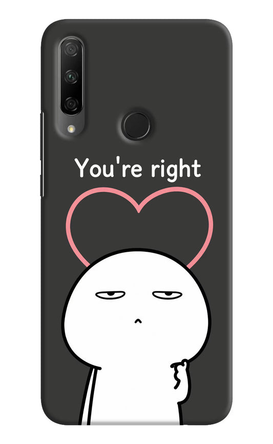 You're Right Honor 9X Hard Case Back Cover by Casekaro