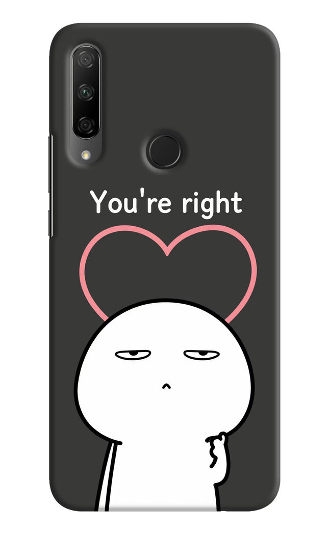 You're Right Honor 9X Hard Case Back Cover by Casekaro